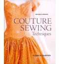 Couture Sewing Techniques by Claire Shaeffer